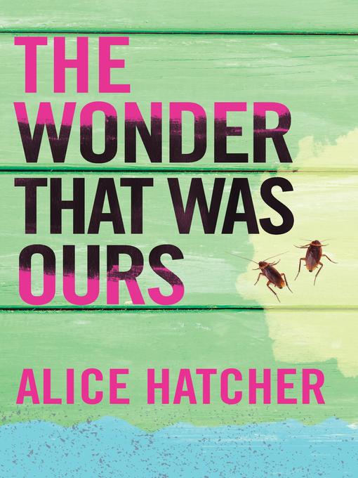 Title details for The Wonder That Was Ours by Alice Hatcher - Available